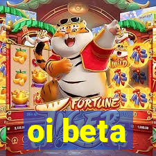 oi beta