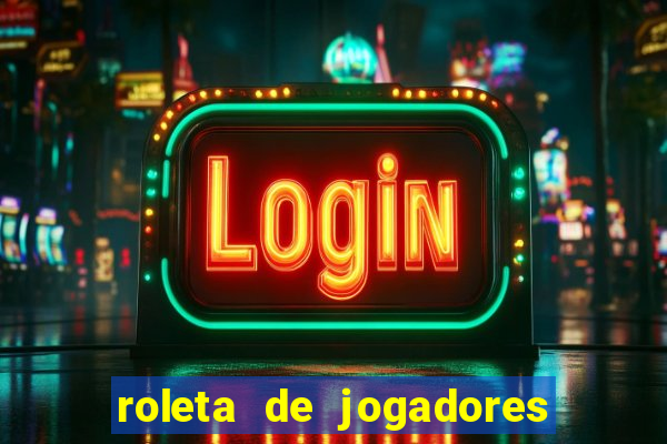 roleta de jogadores do fifa 23 roleta