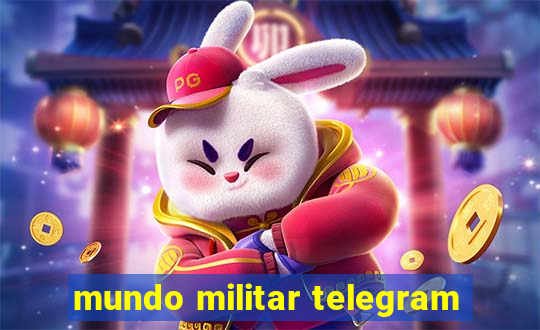 mundo militar telegram