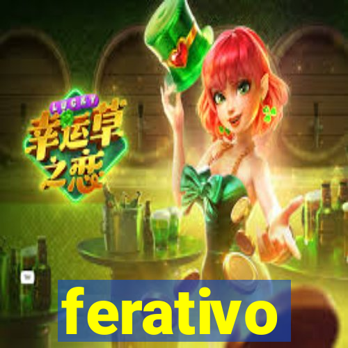 ferativo