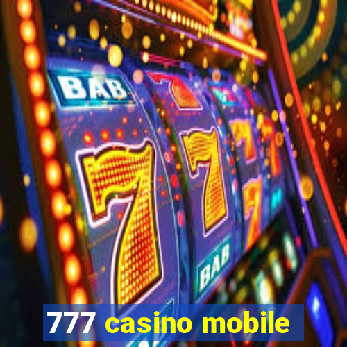 777 casino mobile