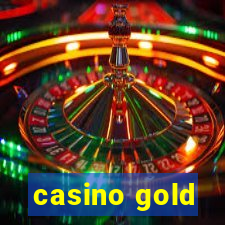 casino gold