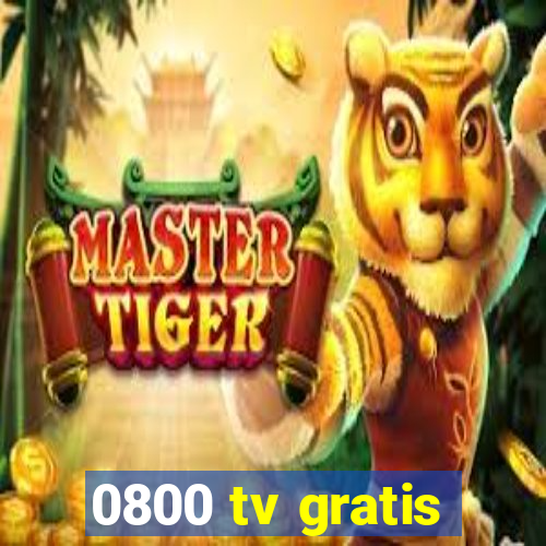 0800 tv gratis