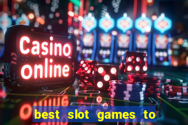 best slot games to play online