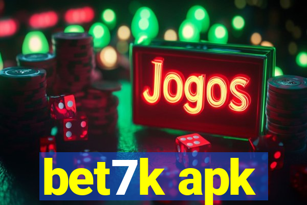 bet7k apk