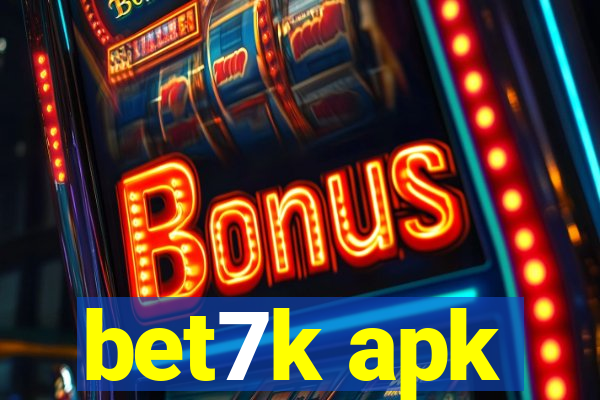 bet7k apk