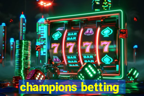 champions betting