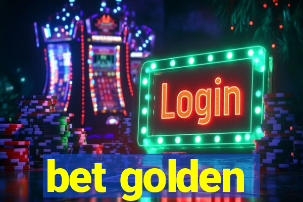 bet golden