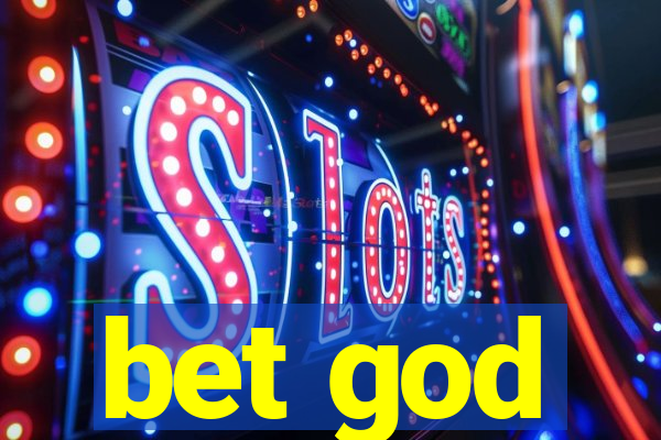 bet god