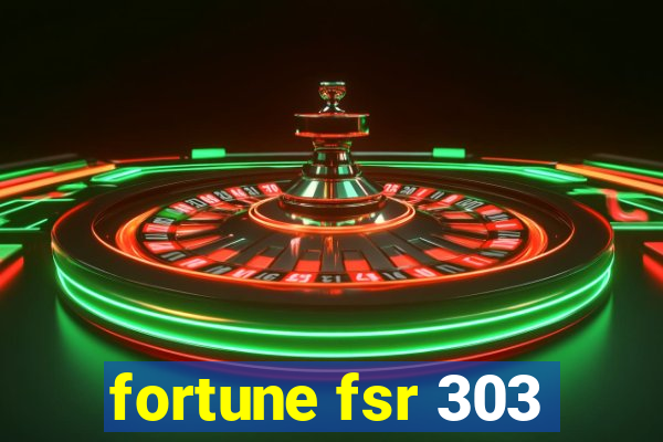 fortune fsr 303