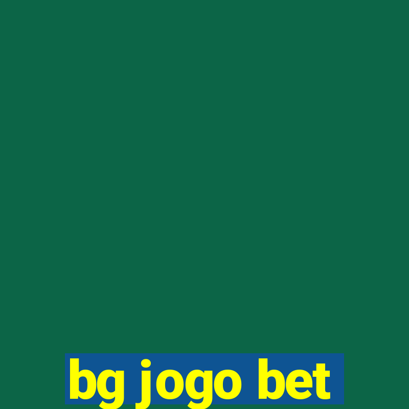 bg jogo bet