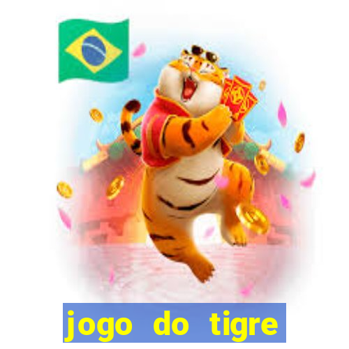 jogo do tigre realmente da dinheiro