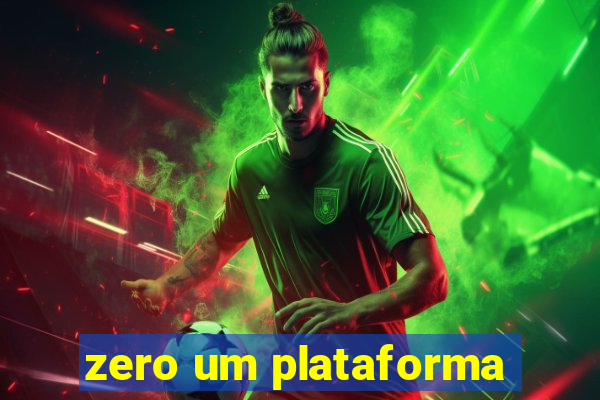 zero um plataforma