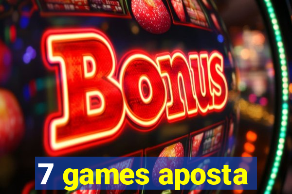 7 games aposta