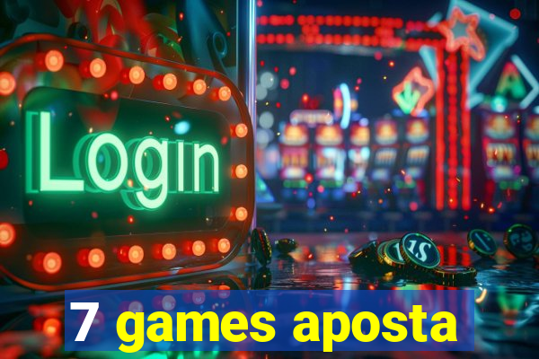 7 games aposta