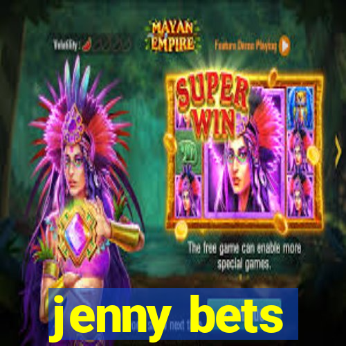 jenny bets