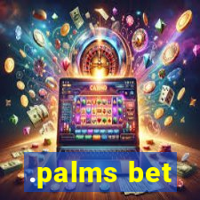 .palms bet