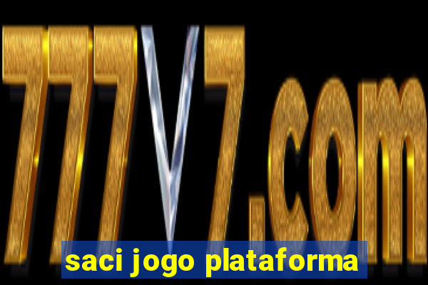 saci jogo plataforma