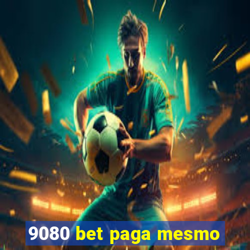 9080 bet paga mesmo