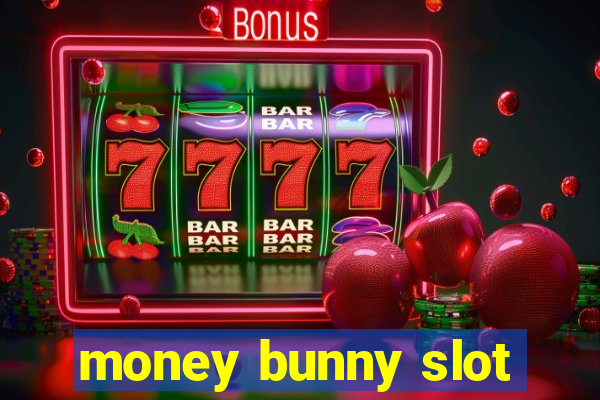 money bunny slot