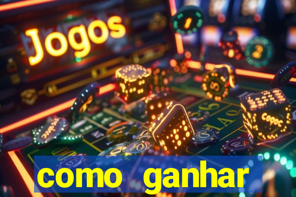 como ganhar dinheiro no slots casino