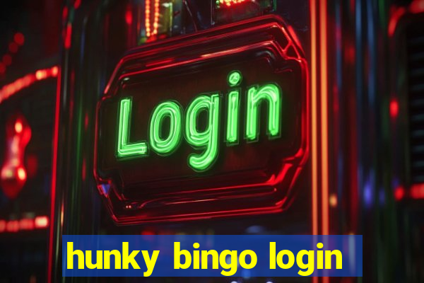 hunky bingo login