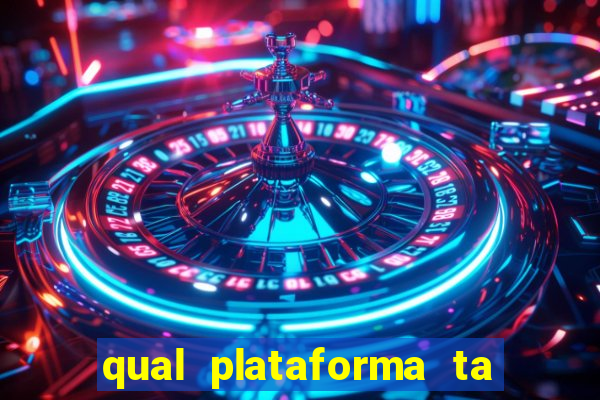 qual plataforma ta pagando mais