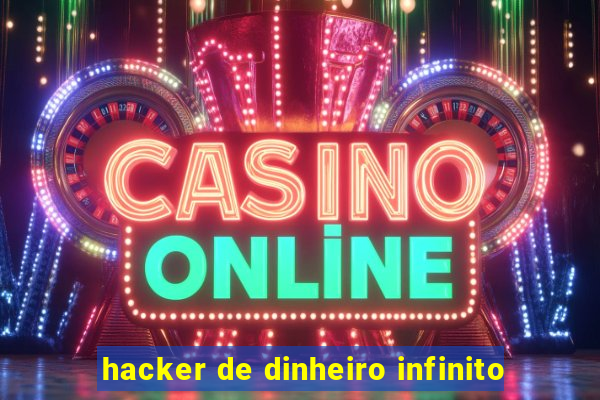 hacker de dinheiro infinito