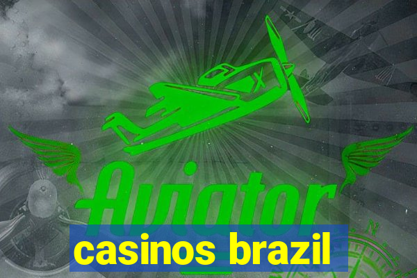 casinos brazil