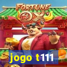 jogo t111