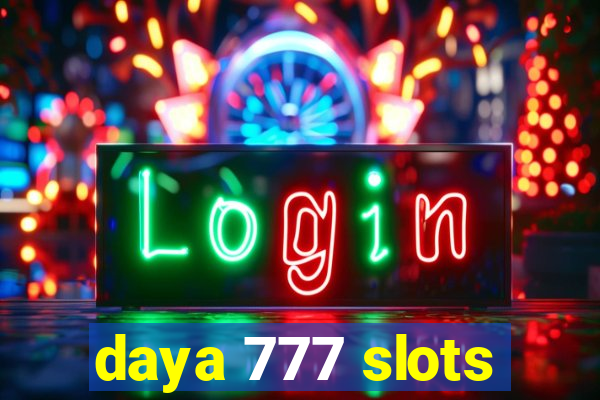 daya 777 slots