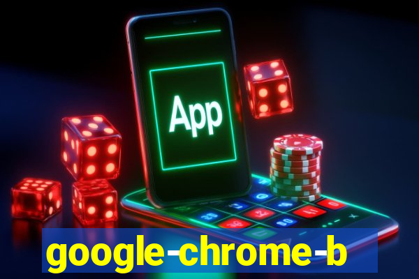 google-chrome-beta