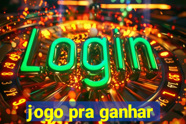 jogo pra ganhar