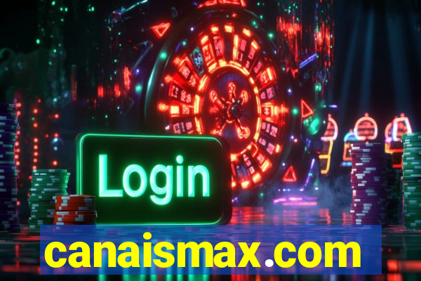 canaismax.com