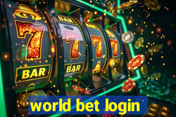 world bet login