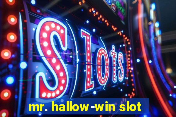 mr. hallow-win slot