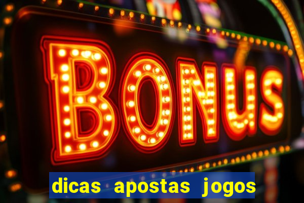 dicas apostas jogos de hoje