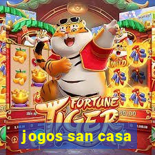 jogos san casa