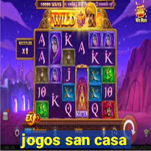 jogos san casa