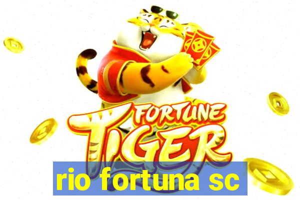 rio fortuna sc