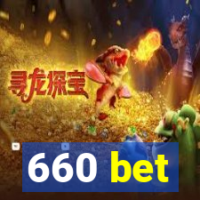 660 bet