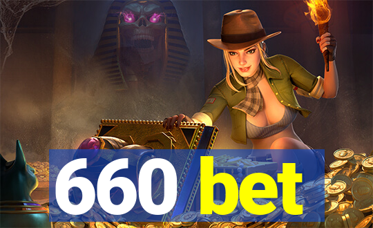 660 bet