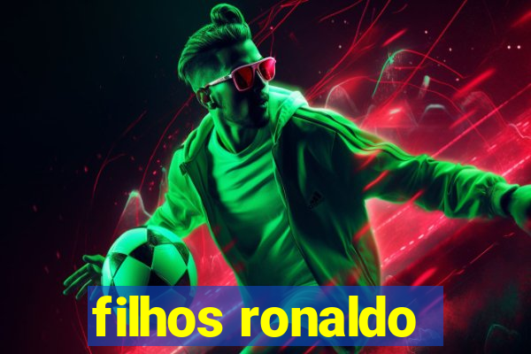 filhos ronaldo