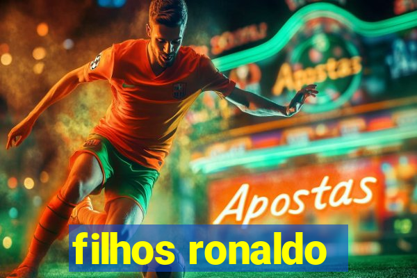 filhos ronaldo