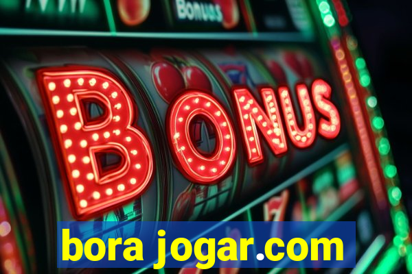 bora jogar.com