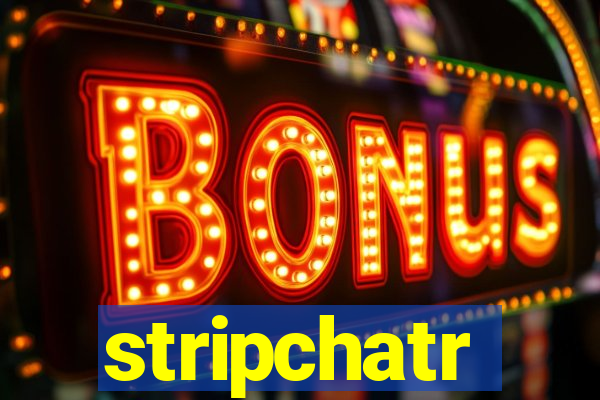 stripchatr