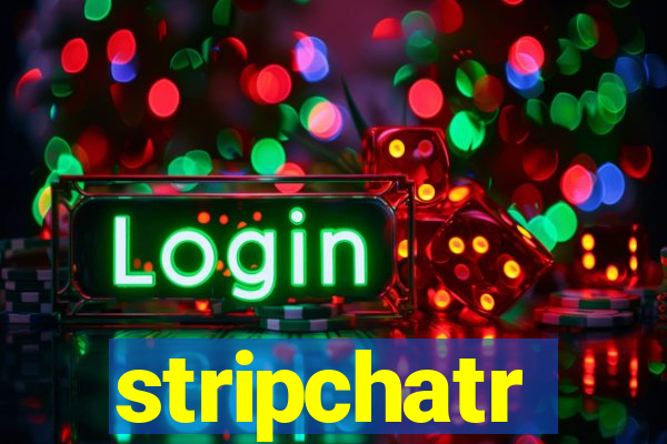 stripchatr