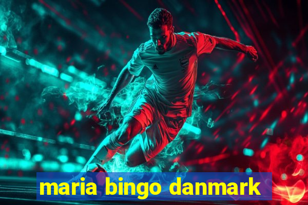 maria bingo danmark