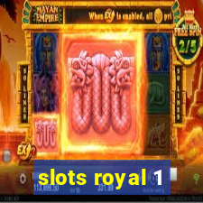 slots royal 1