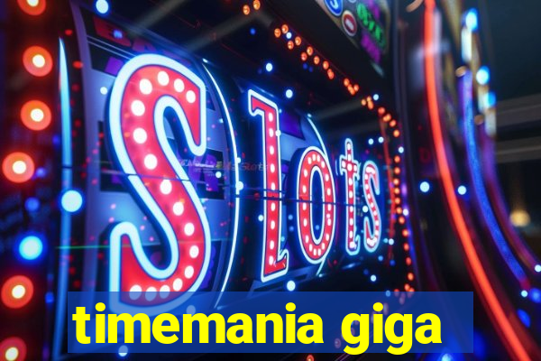 timemania giga